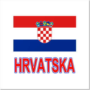 The Pride of Croatia (Hrvatska) - Croatian Flag Design Posters and Art